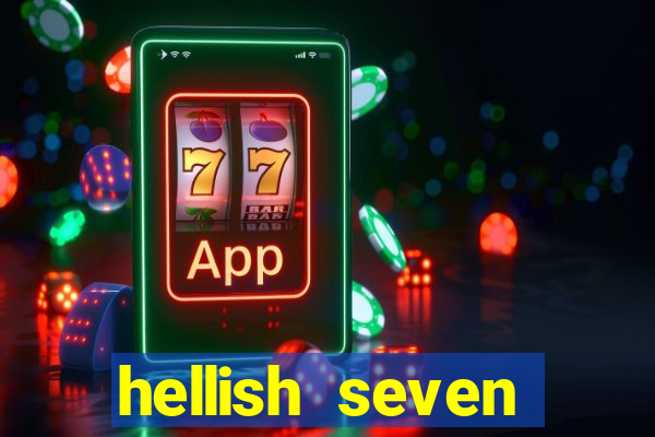 hellish seven deluxe slot online