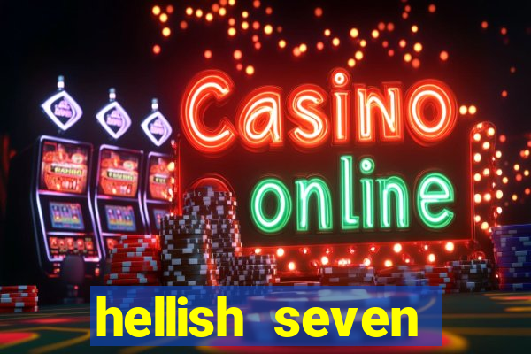 hellish seven deluxe slot online