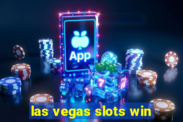 las vegas slots win