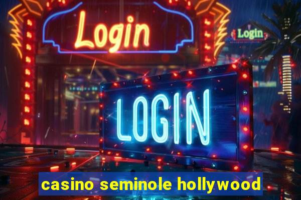 casino seminole hollywood