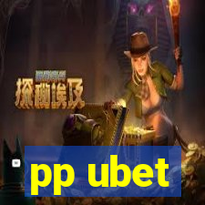 pp ubet