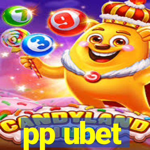 pp ubet