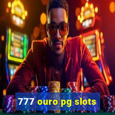 777 ouro pg slots