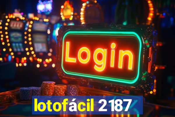 lotofácil 2187