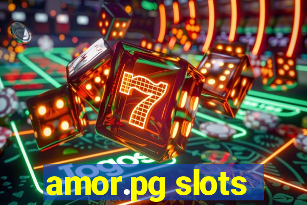 amor.pg slots