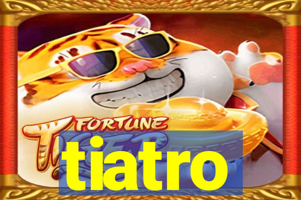 tiatro