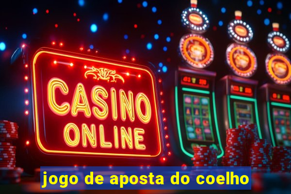 jogo de aposta do coelho