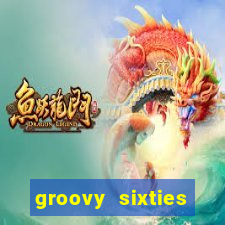 groovy sixties online slot