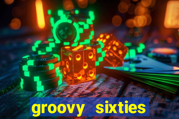 groovy sixties online slot