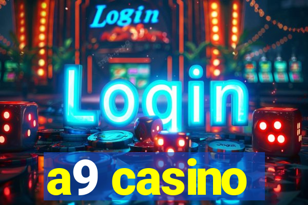 a9 casino