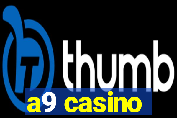 a9 casino