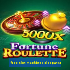 free slot machines cleopatra