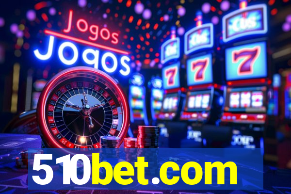 510bet.com