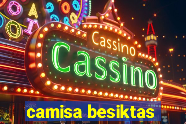 camisa besiktas