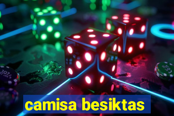 camisa besiktas