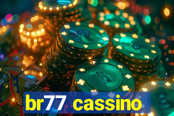 br77 cassino