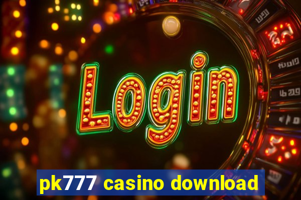 pk777 casino download