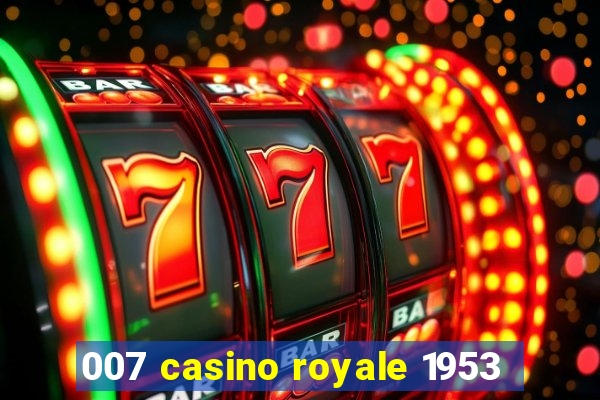 007 casino royale 1953