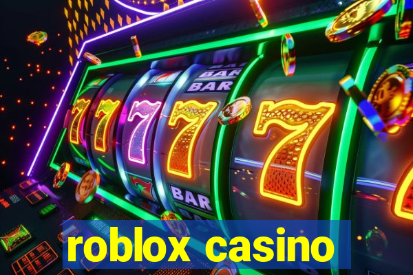 roblox casino