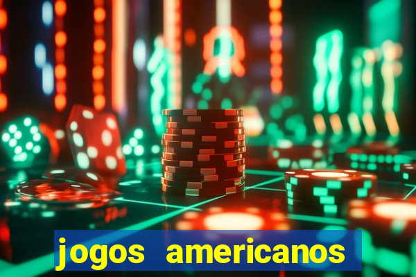 jogos americanos para ganhar dinheiro