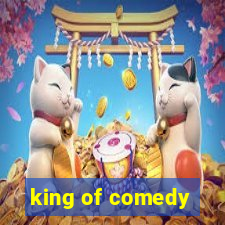 king of comedy