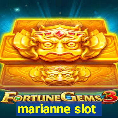 marianne slot