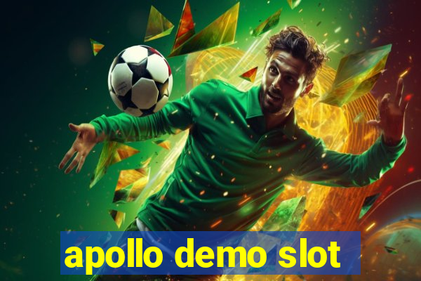 apollo demo slot