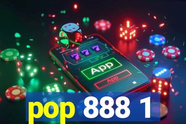 pop 888 1