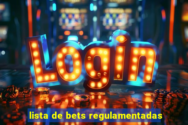 lista de bets regulamentadas