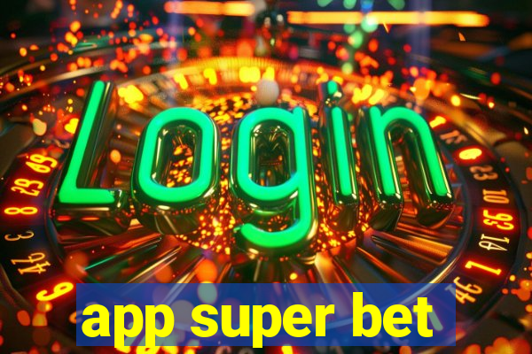 app super bet