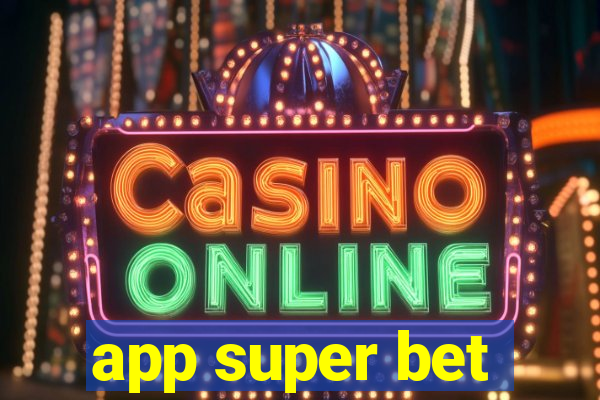 app super bet