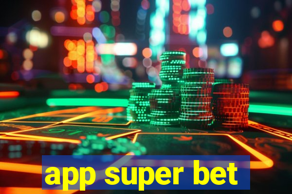 app super bet