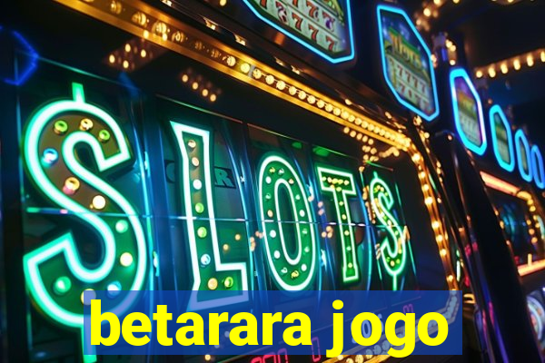 betarara jogo