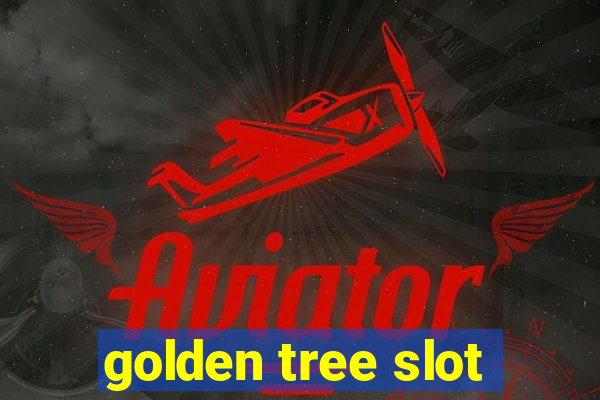 golden tree slot