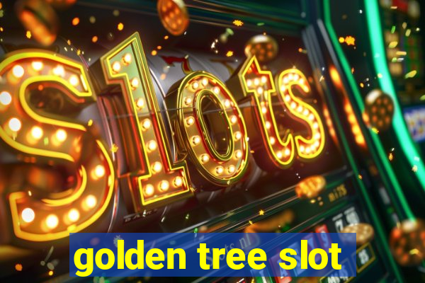 golden tree slot