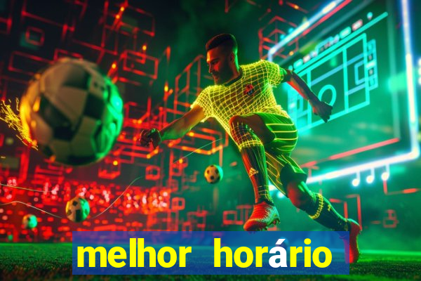 melhor horário para jogar fortune tiger hoje 2024