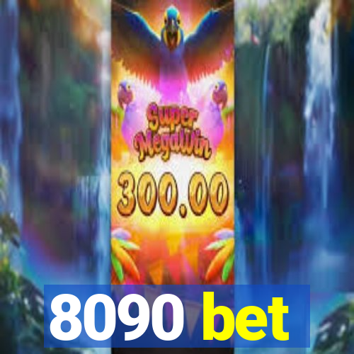 8090 bet