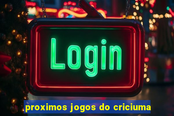 proximos jogos do criciuma