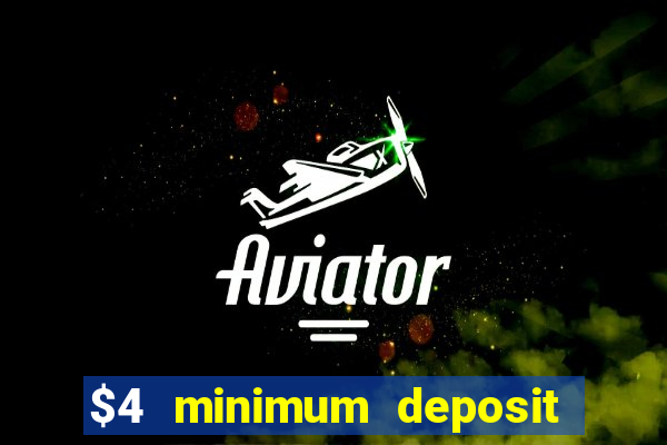 $4 minimum deposit casino canada