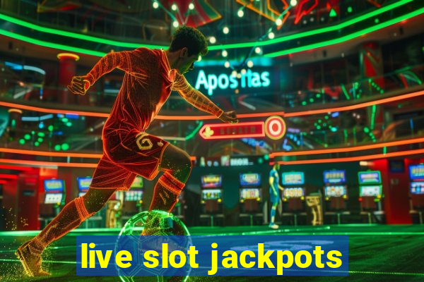 live slot jackpots