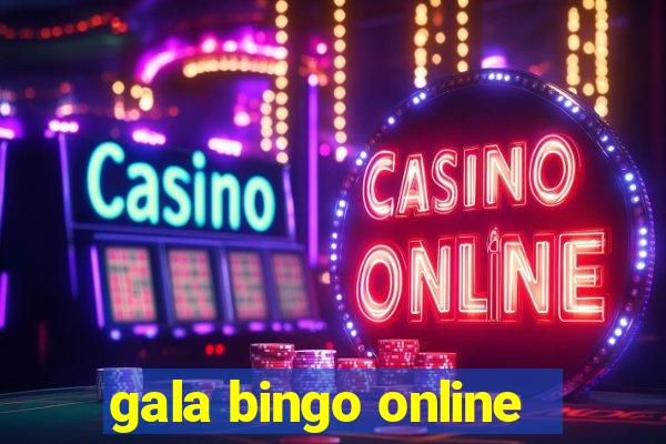 gala bingo online