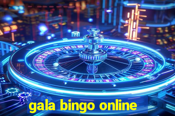 gala bingo online