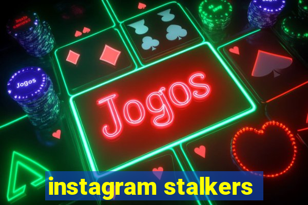 instagram stalkers