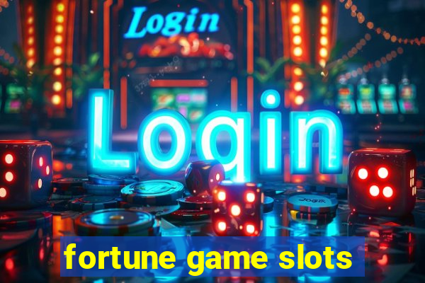 fortune game slots