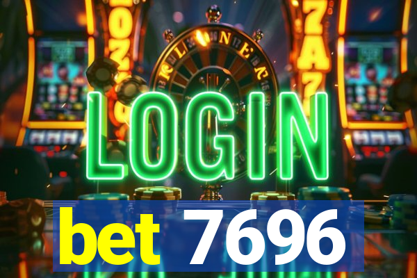 bet 7696