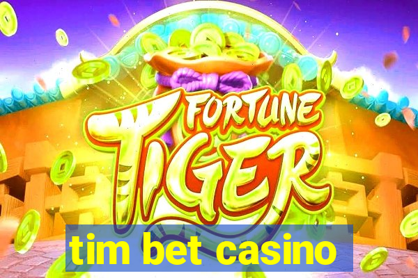 tim bet casino