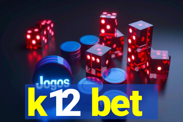 k12 bet