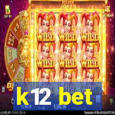 k12 bet