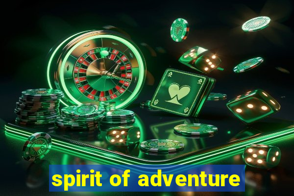 spirit of adventure