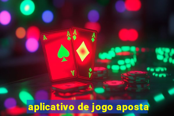 aplicativo de jogo aposta